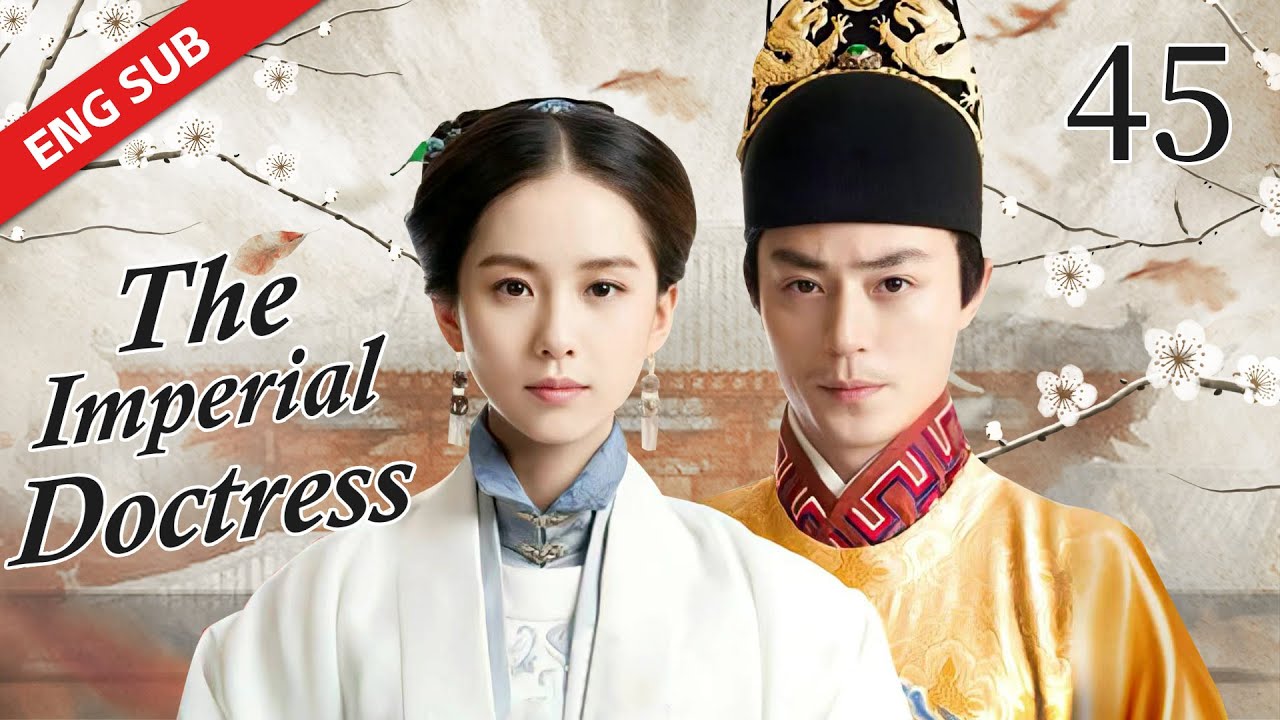ENG SUB 【The Imperial Doctress】EP 45 | Starring: Wallace Huo, Liu Shi Shi, Huang Xuan