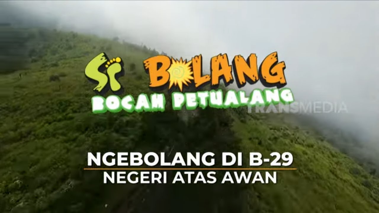 [FULL] Ngebolang Di B-29 Negeri Atas Awan | SI BOLANG (16/01/25)