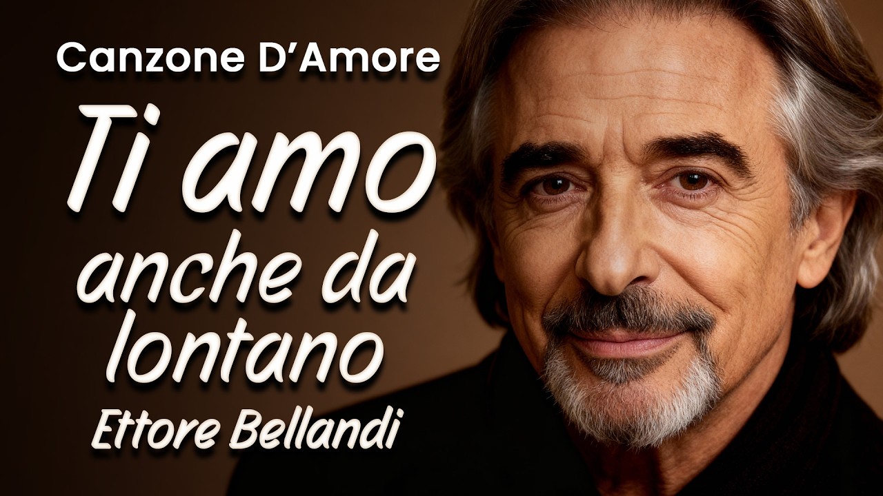 🎵😔 E se l’amore fosse proprio questo, lasciar vivere? – “Ti Amo Dove Sei” – Ettore Bellandi