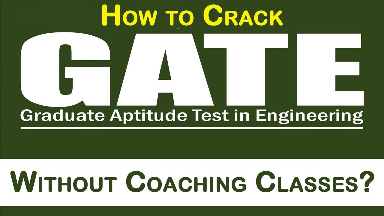 How to Crack GATE Exam Without Coaching Classes?