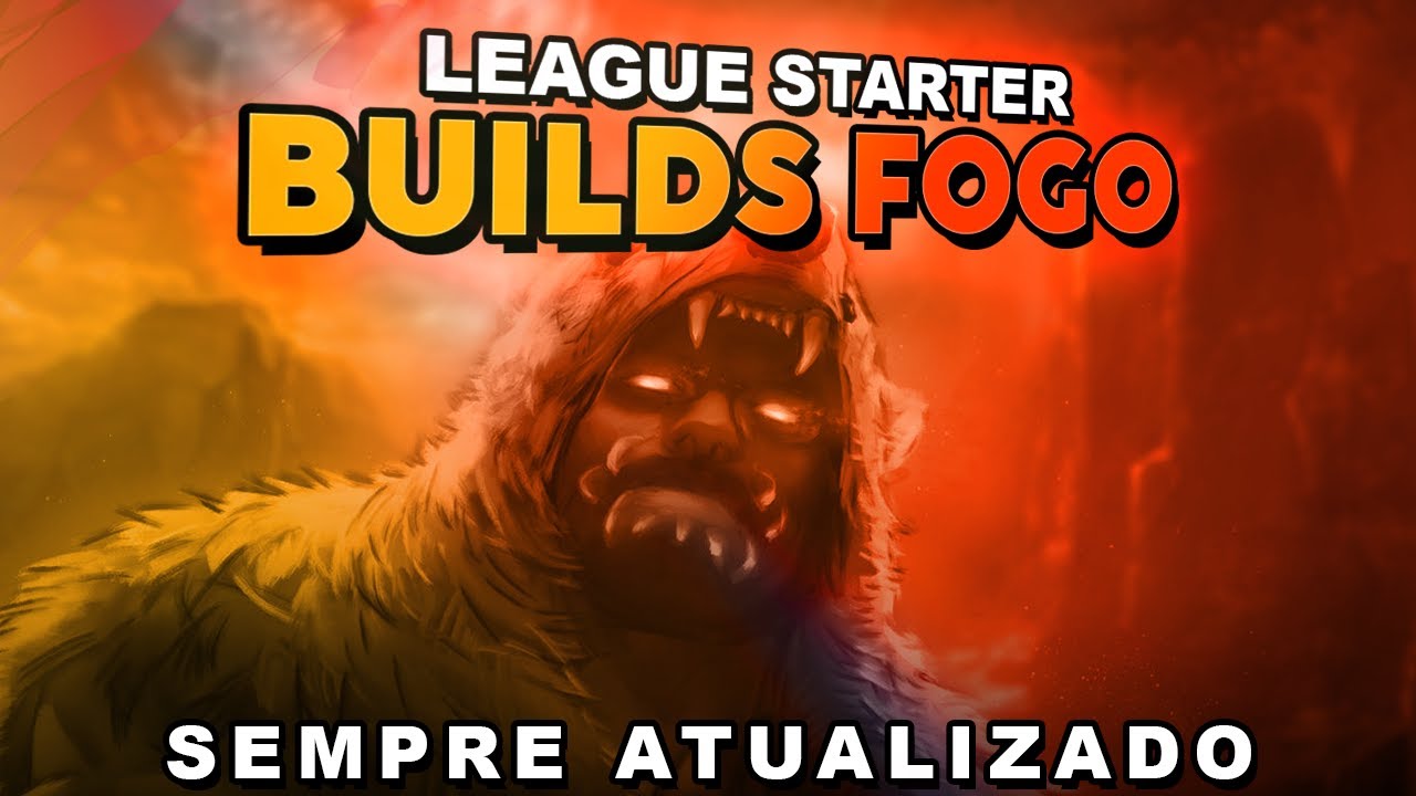 As Melhores BUILDS DE FOGO League Starter do Path of Exile [ATUALIZADO 3.23]
