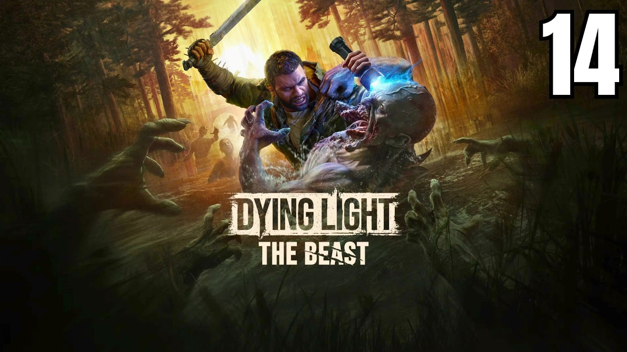 Let's Play - DYING LIGHT: THE BEAST PS5 Full Game Playthrough Part 14