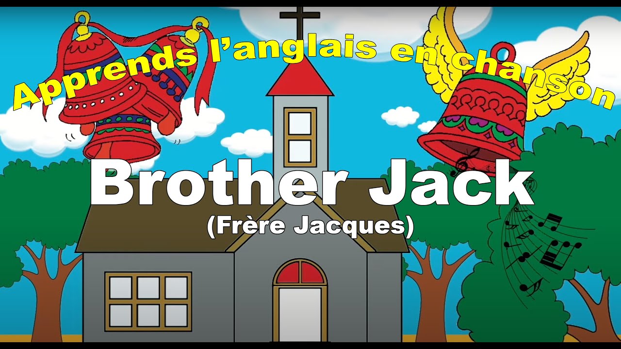 « Brother Jack » (Frère Jacques) - Apprends l’anglais en chanson - Mister Toony
