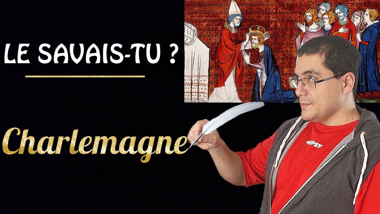 [Le savais-tu ?] : Charlemagne