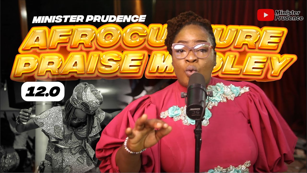 Afroculture 12.0 | Minister Prudence | Mid Year Praise