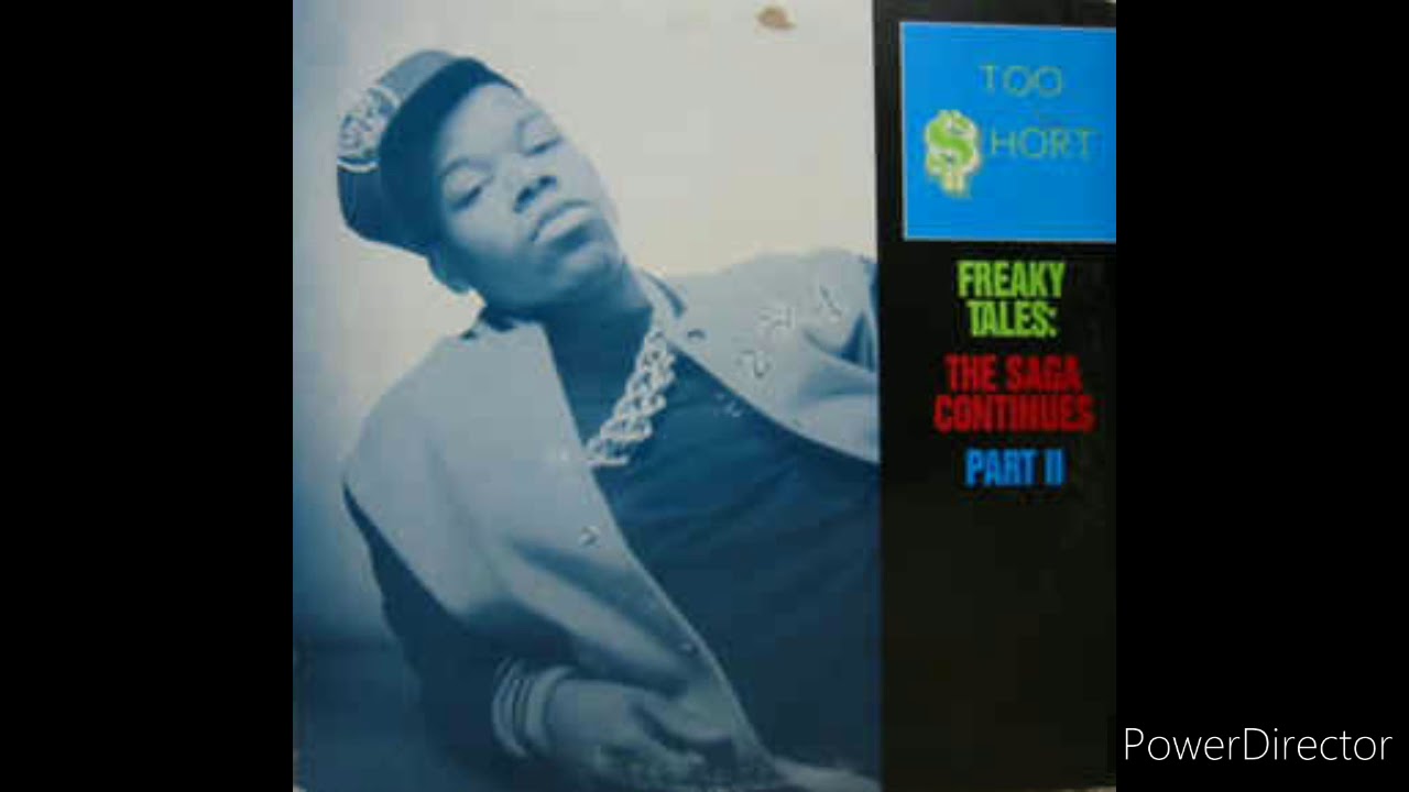 Too Short - FREAKY TALES PART 2  [1988] - Freaky Tales: The Saga Continues Part II