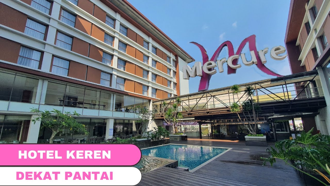 Hotel Ini ngga pernah ngecewain & dekat Pantai Puruih Padang || Hotel Mercure, Padang–Sumatera Barat