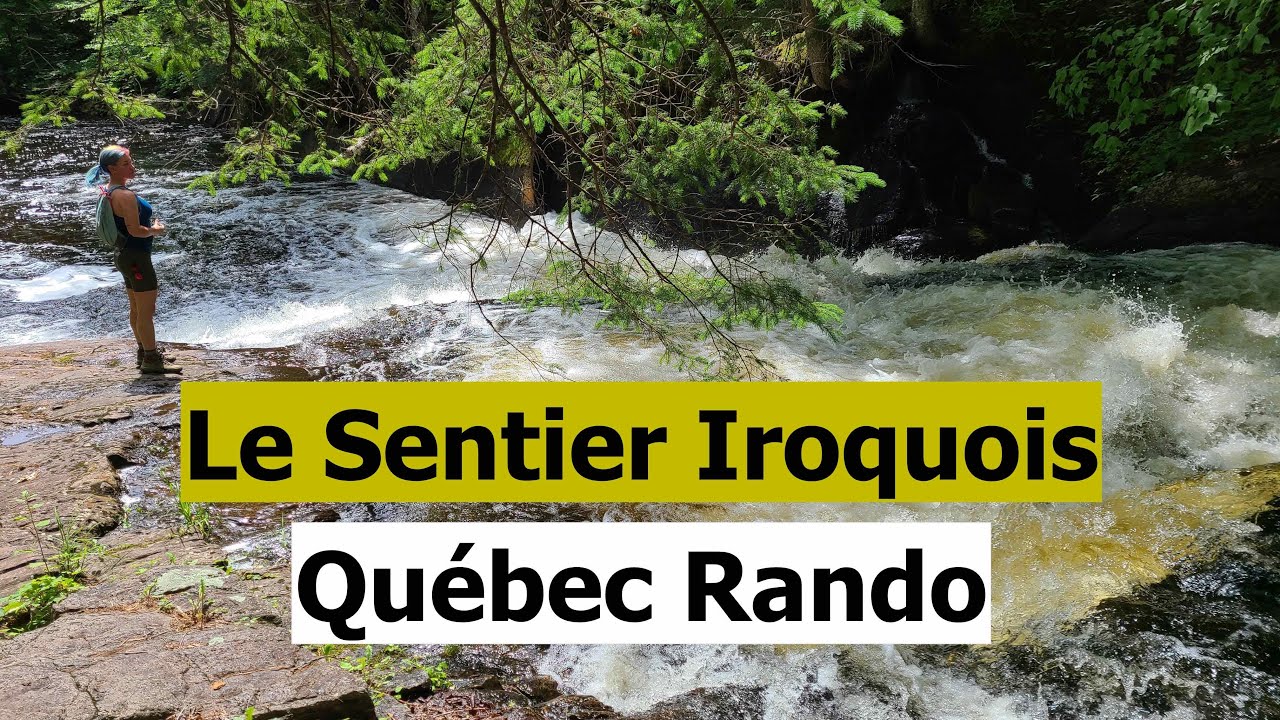 Qu&eacute;bec Rando: Le Sentier des Iroquois, en Outaouais (2021)
