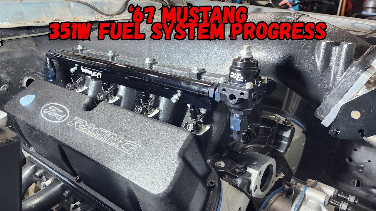 1967 Mustang 351W: Fuel System Progress