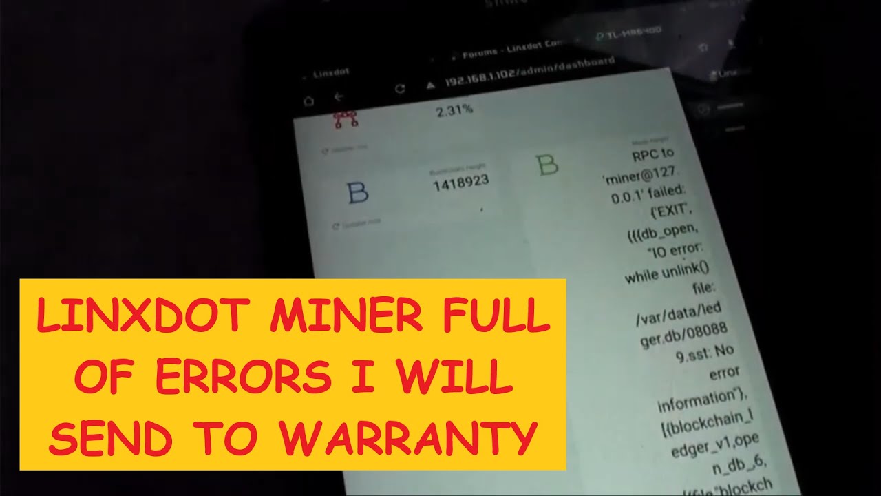LinxDot miner full of errors, if they cant help me over the air , i will send it to warranty