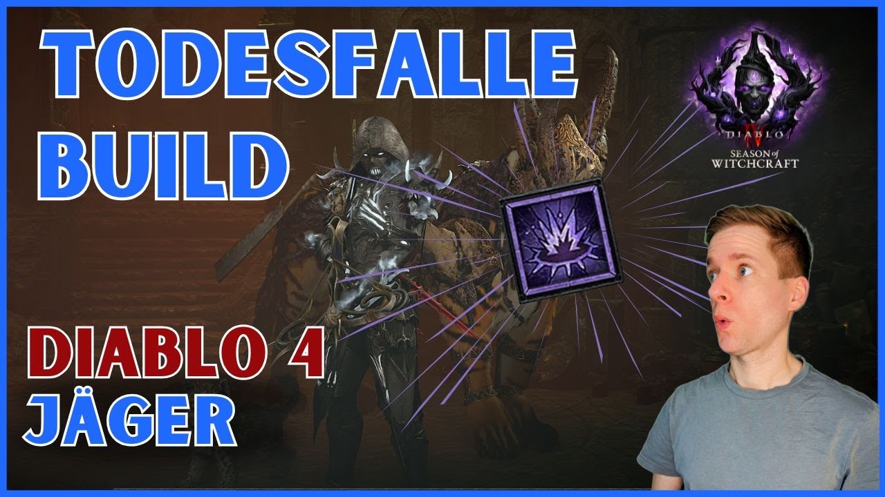 Diablo 4: Jäger TODESFALLE Build - ULTIMATIVE POWER auch in Season 8