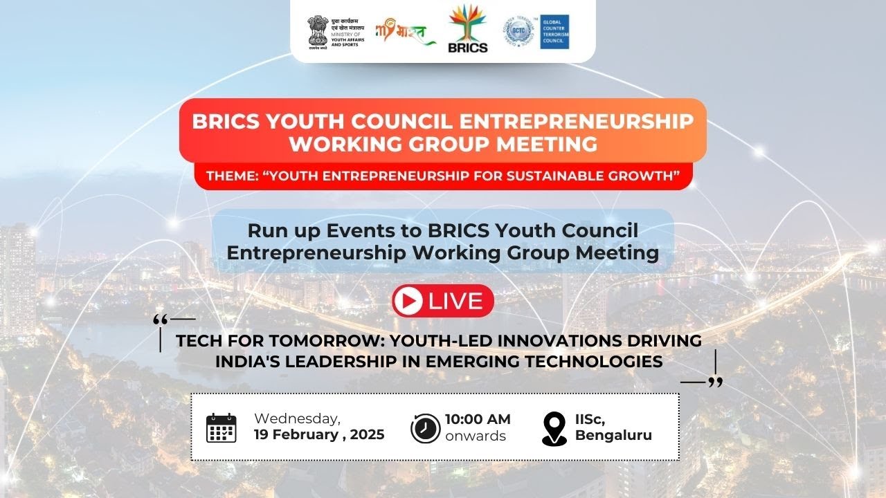 BRICS Youth Council Entrepreneurship Working Group | Run-up event IISc, Bengaluru