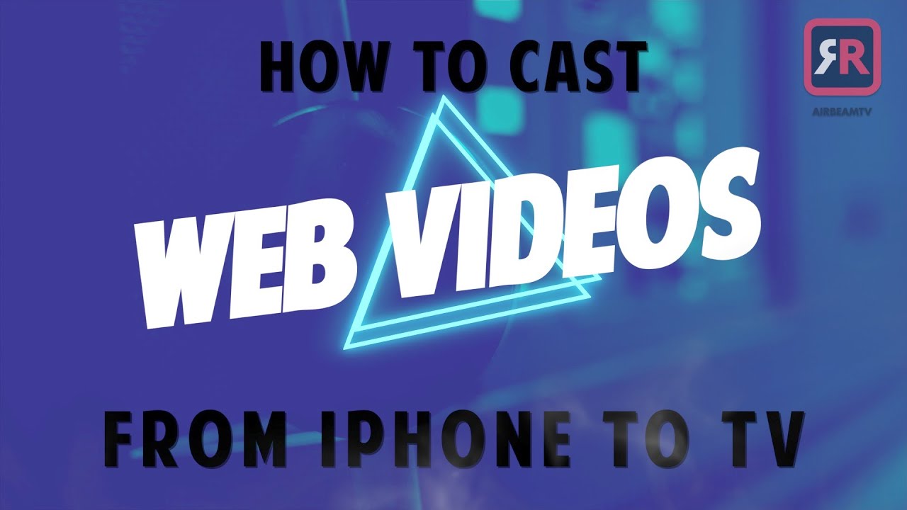 How To Screen Mirror Web Videos To TV From iPhone or iPad to Samsung, Roku, Chromecast, LG, Sony etc