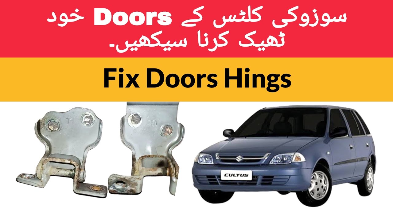 Suzuki Cultus Car Door Hinges Change | Cultus Door Pins | Cultus Doors Problems