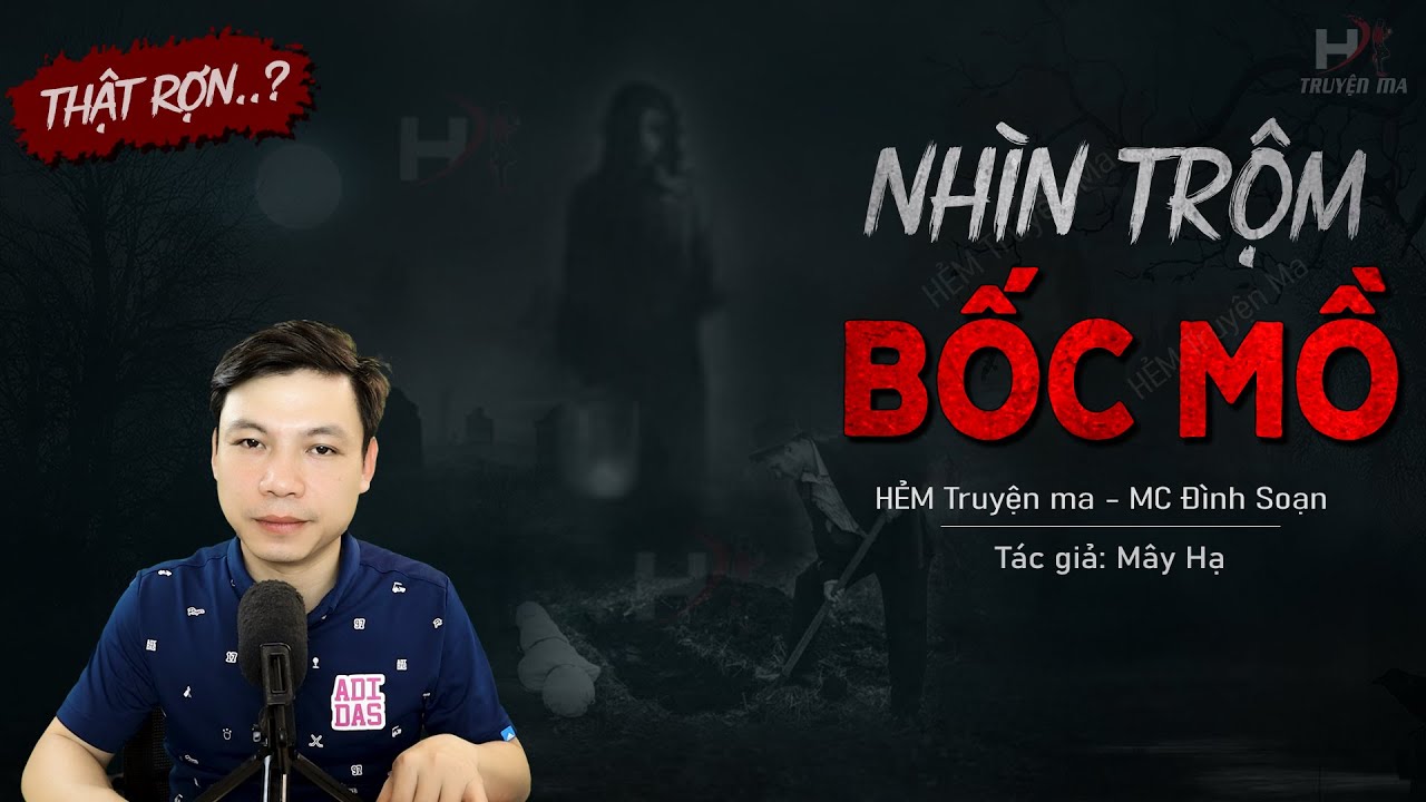 Truyện Ma: Nhìn Trộm Bốc Mồ - Chuyện Ma Làng Quê Về Tiểu Lên Mộ Quỷ | HẺM Truyện Ma