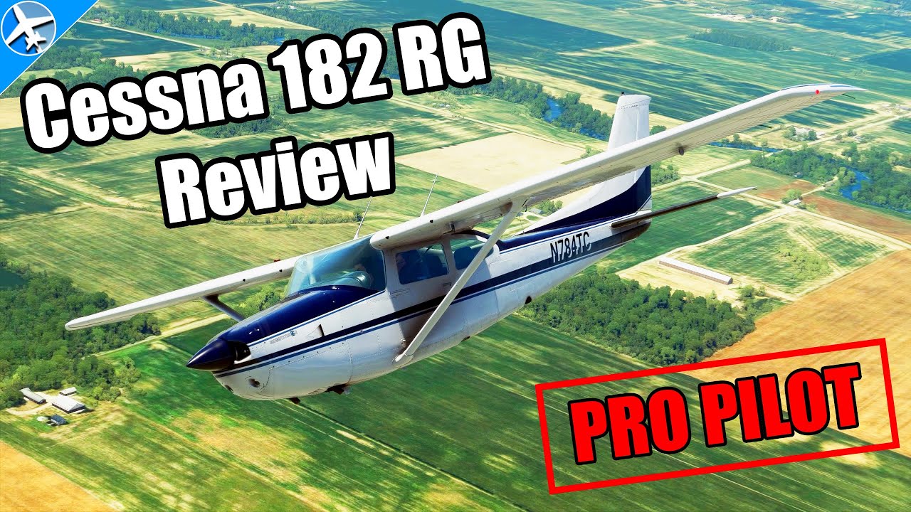 Обзор профессионального пилота Carenado Cessna 182 RG — Microsoft Flight Simulator