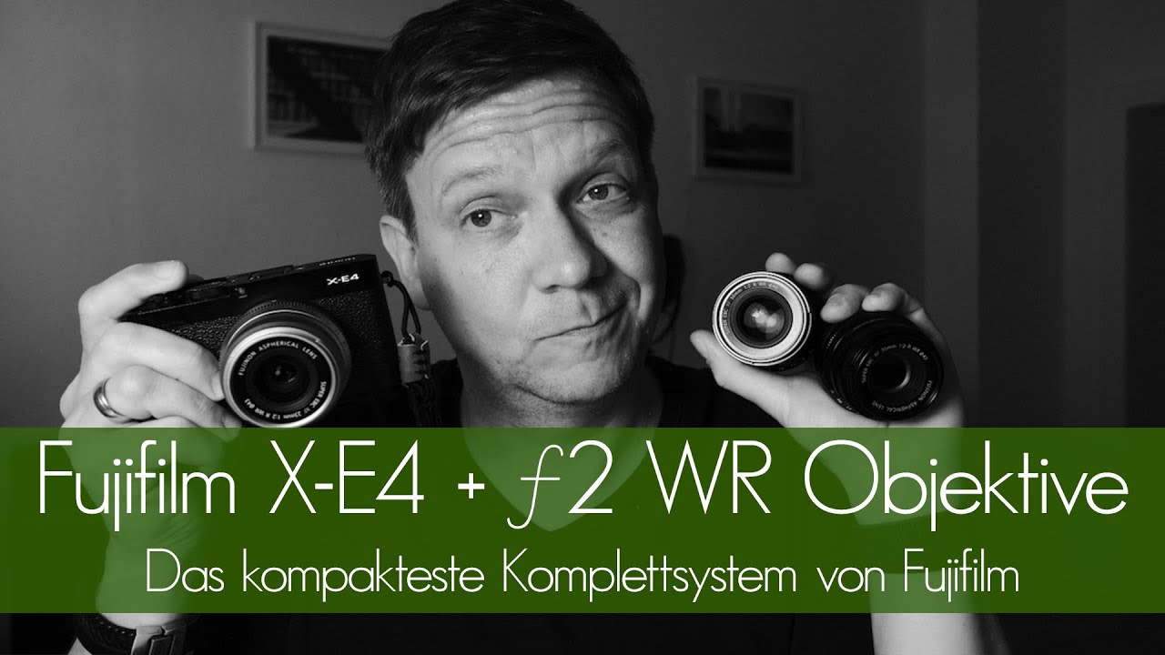 Fujifilm X-E4 + f2 WR Objektive: Das kompakteste Komplettsystem von Fujifilm