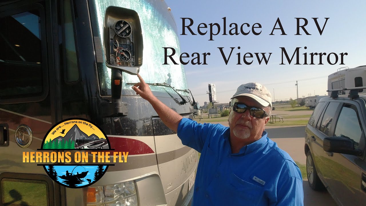 RV Repairs -  Rear View Mirror Replacement. Lost mirrors in a construction zone fiasco!
