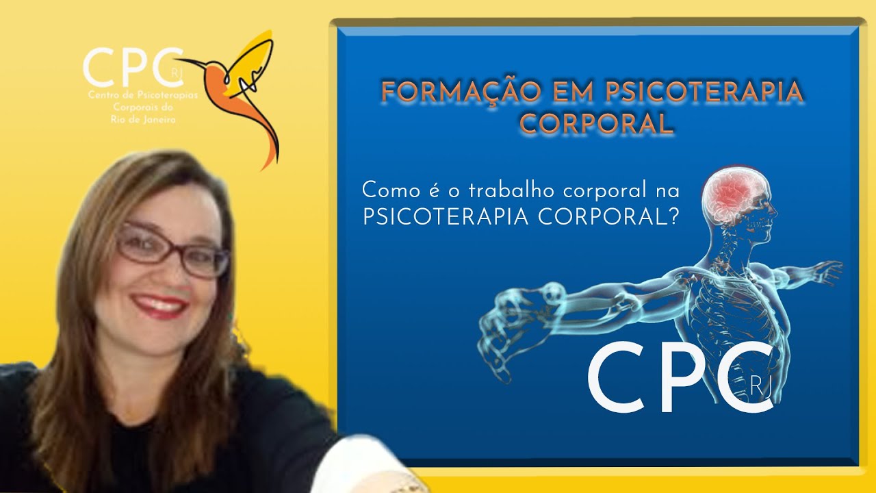COMO É O TRABALHO CORPORAL NA PSICOTERAPIA CORPORAL REICHIANA