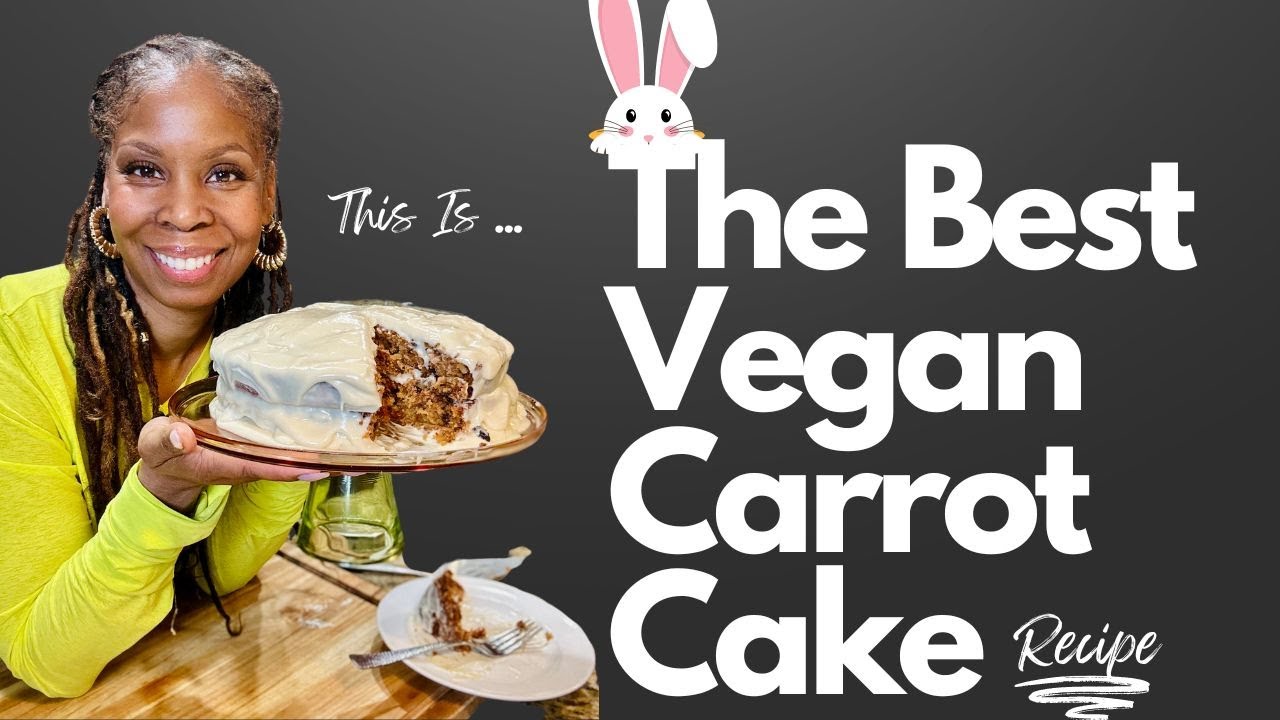 The Best Vegan Carrot Cake Recipe | Cream Cheese Frosting | Dairy Free | No Animals Harmed / Eaten🐰