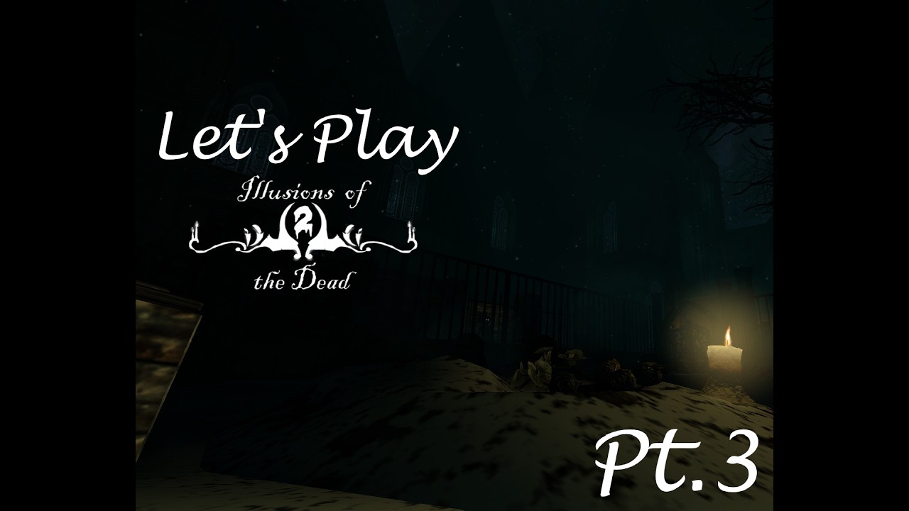 Amnesia: Illusions of the Dead 2, Pt.3: Some Places are Magical