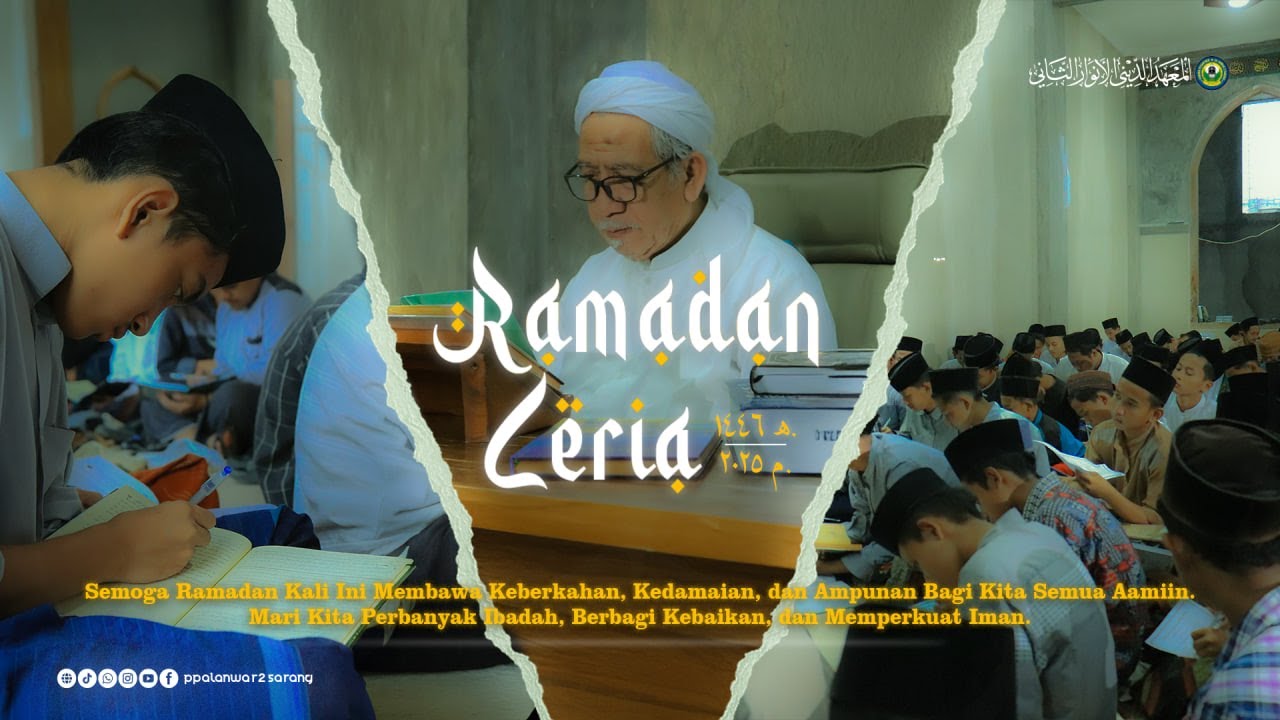 Ramadan Ceria 2025 M / 1446 H bersama Pondok Pesantren Al Anwar 2