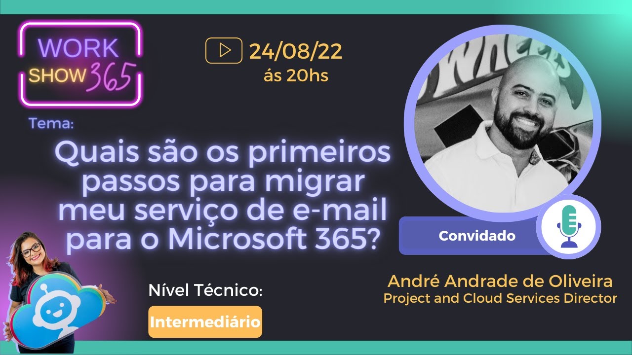 [WORK SHOW 365] Primeiros passos para migrar meu serviço de e-mail para o Microsoft 365?