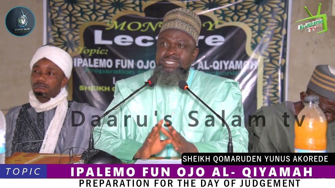 IPALEMO FUN OJO AL-QIYAMAH,  By: Fadilatul Sheikh Qomaruden Yunus Akorede hafizohulloh