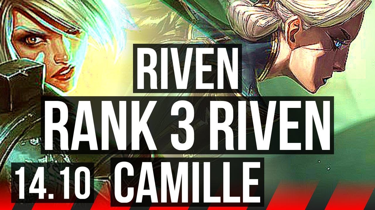 RIVEN vs CAMILLE (TOP) | Rank 3 Riven, Quadra, 7 solo kills, 1500+ games | BR Challenger | 14.10