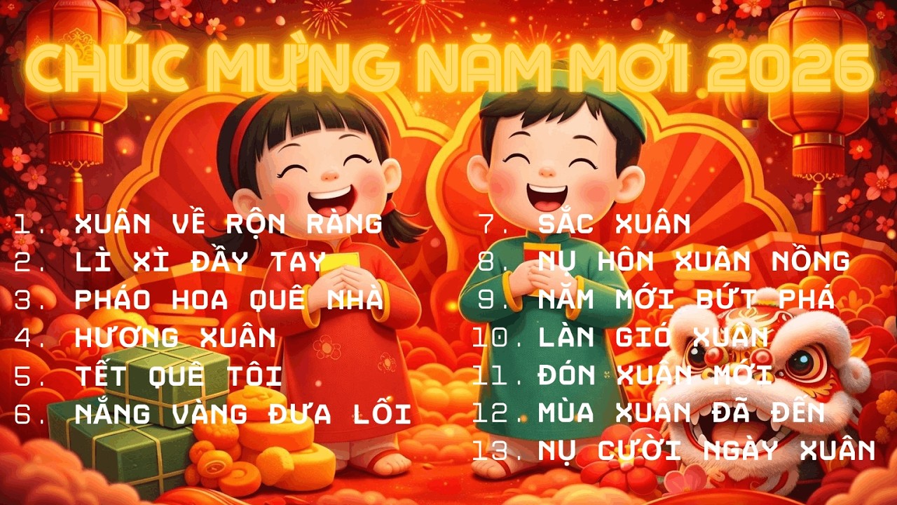 Xuân Rực Rỡ 2026 | Nhạc Tết Remix Đánh Bay Buồn Phiền