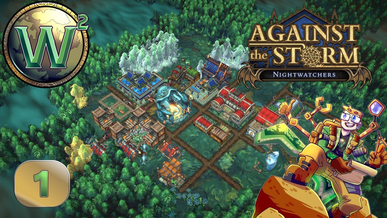 Against the Storm - Update 1.8 - Nightwatchers DLC - Let's Play - Episode 1