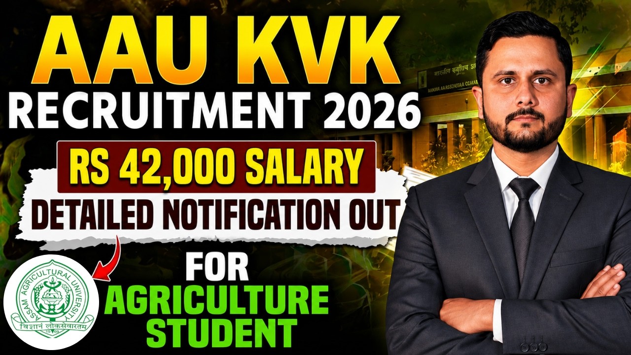 AAU KVK Recruitment 2026 | SMS & Farm Manager Posts | Eligibility, Age Limit, Salary, Important Date