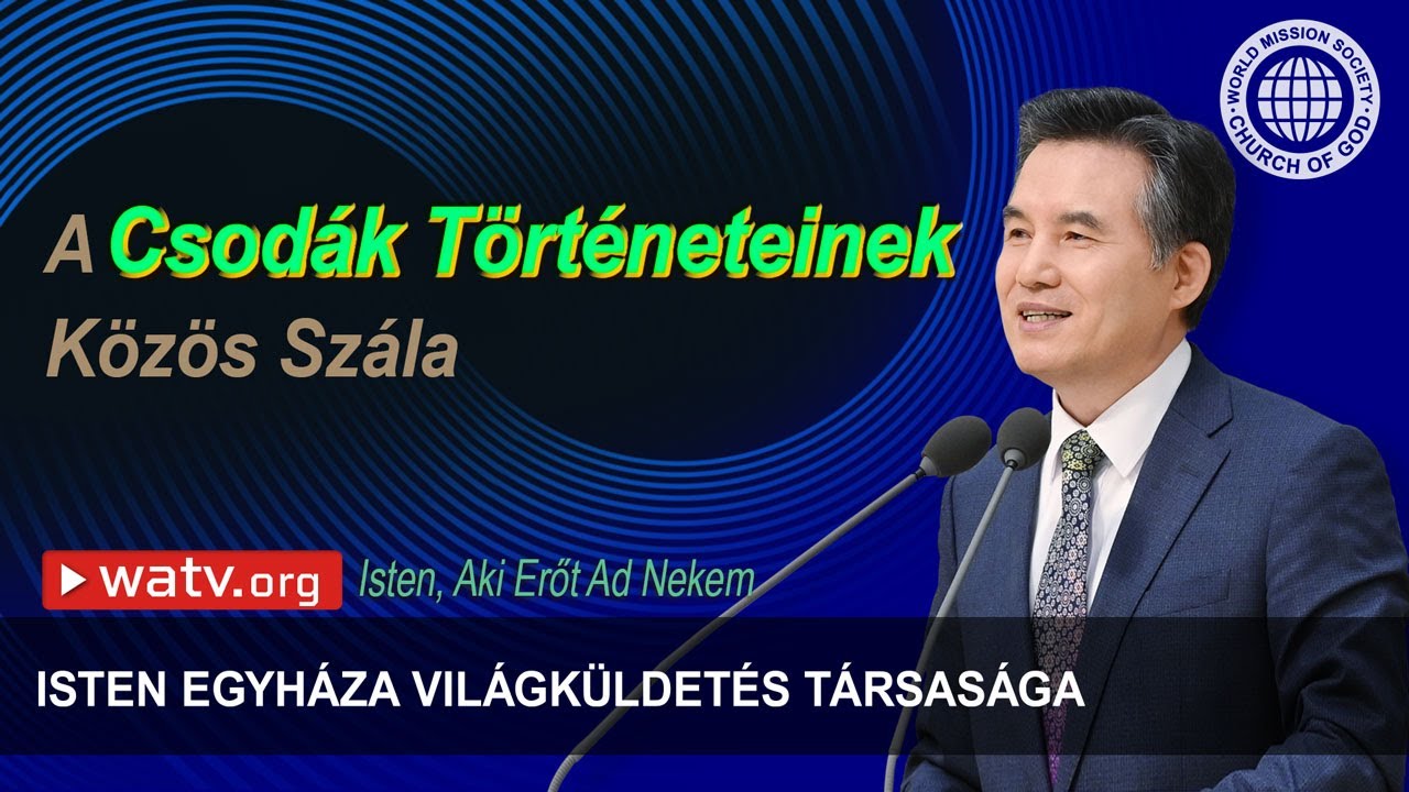 Isten, Aki Erőt Ad Nekem | Isten Egyháza