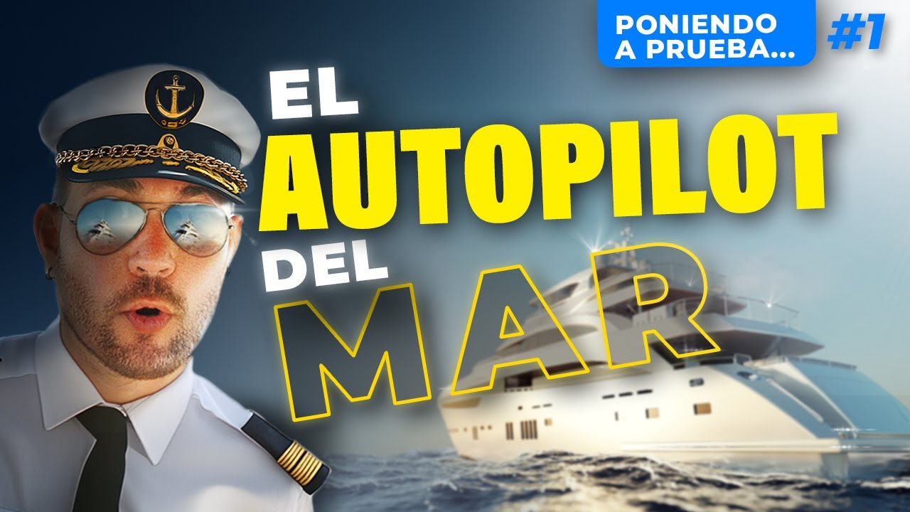 🛥️ ¿Un BARCO NAVEGANDO SOLO? Cómo funciona la NAVEGACIÓN AUTÓNOMA | SEAREBBEL Emprendimiento Náutico