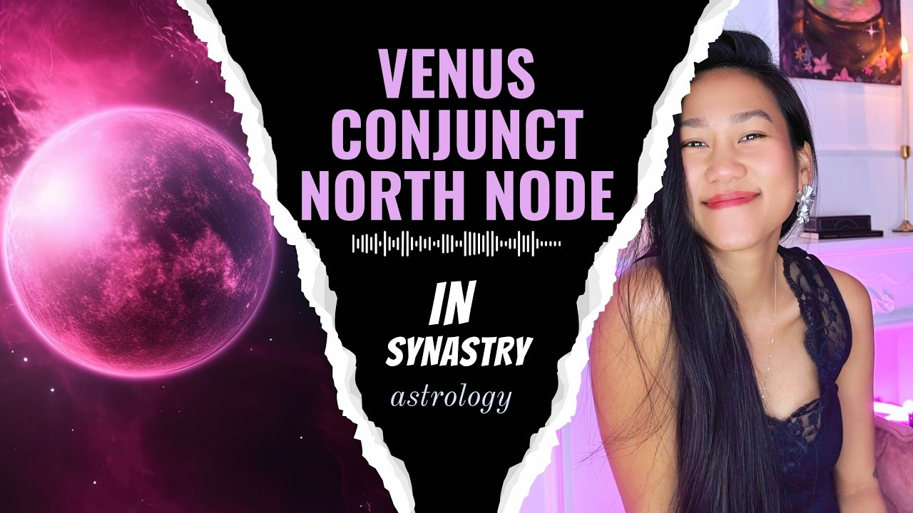 Venus conjunct North Node in Synastry | A Sky Full of Stars