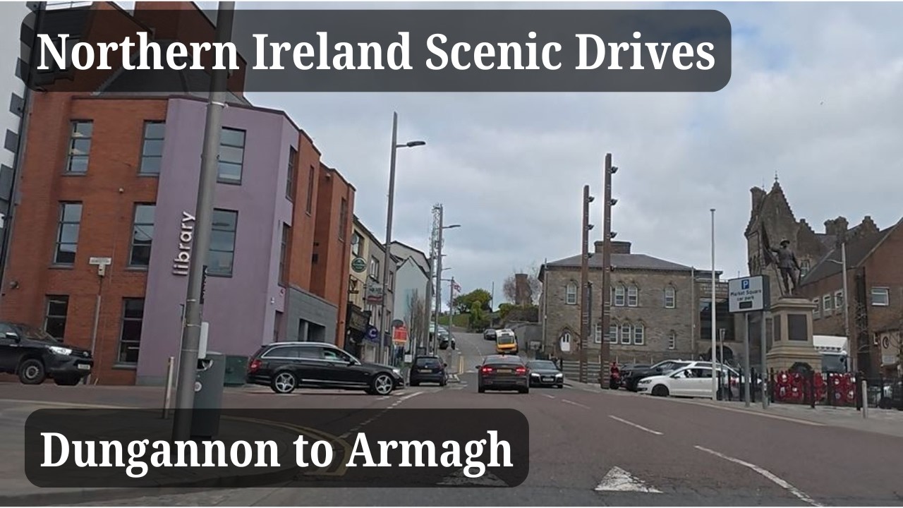 Dungannon to Armagh | Passing Through Moy & Charlemont | Northern Ireland Scenic Drive March 2025