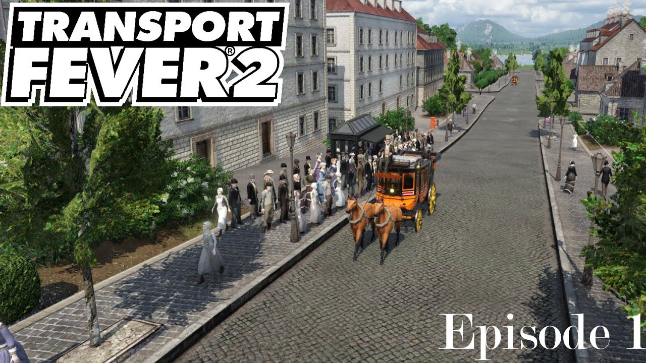 Transport Fever 2 VANILLA - Ep1