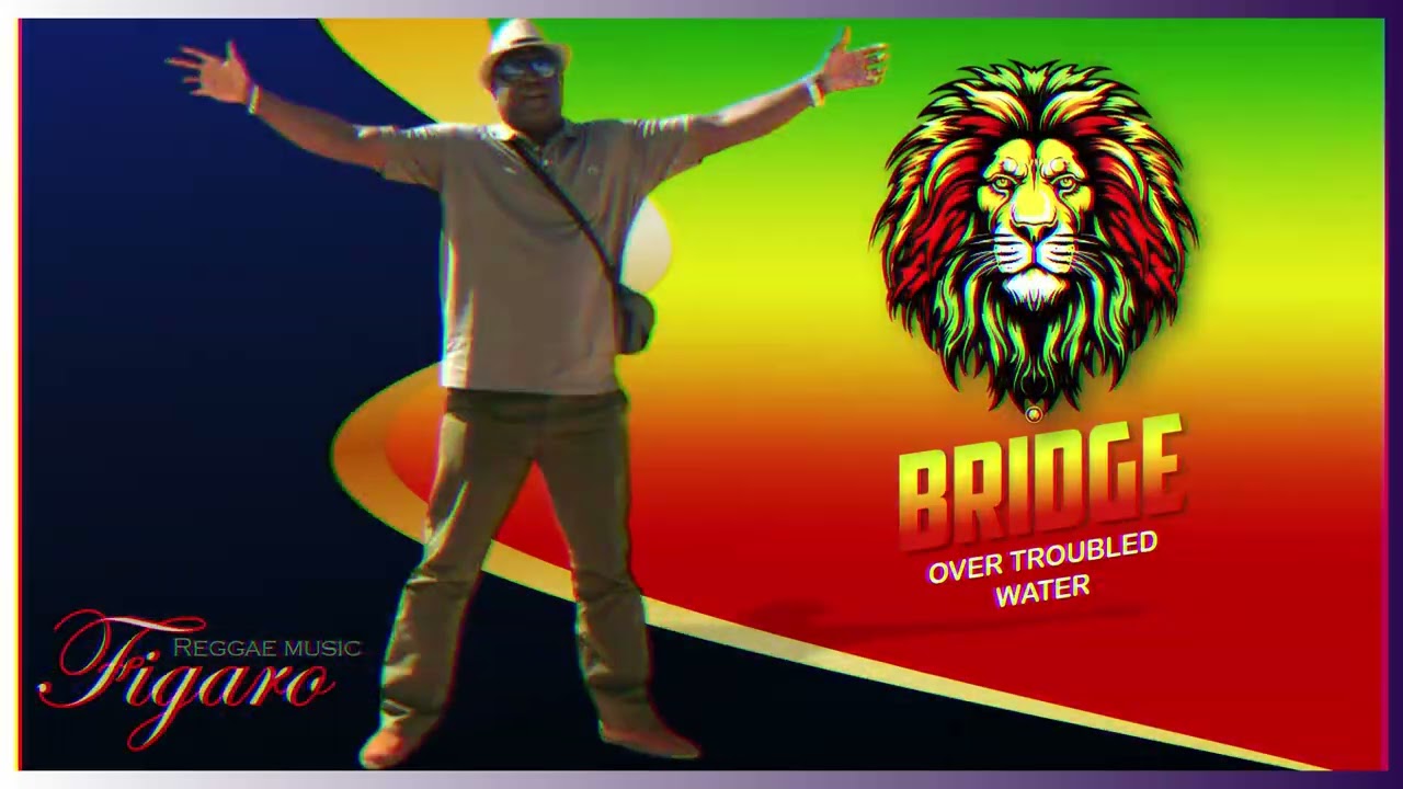 BRIDGE OVER TROUBLED WATER ~ FIGARO REGGAE MUSIC