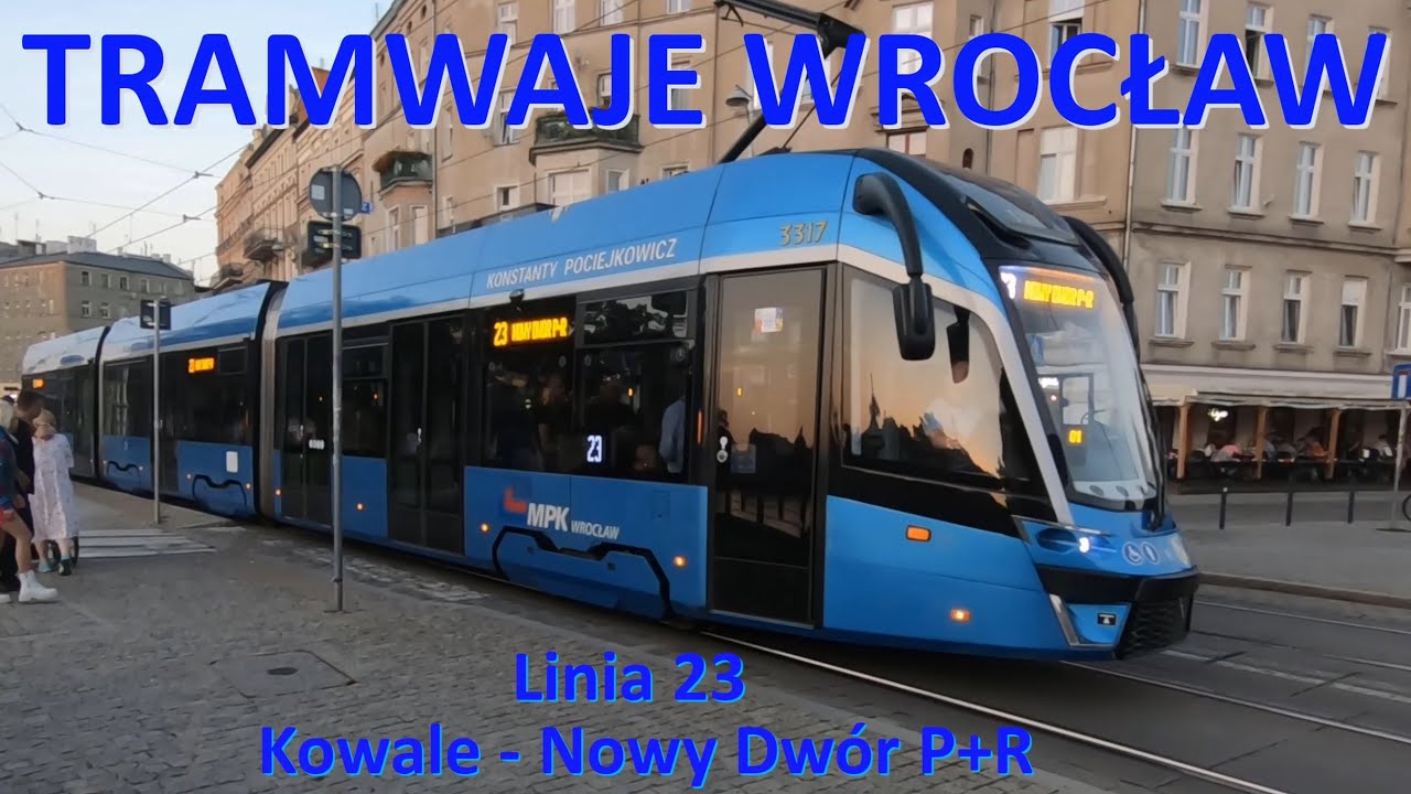 Tramwaje Wrocław. Linia 23 Kowale - Nowy Dwór (P+R)/Traveling the entire route of line 23 in Wroclaw