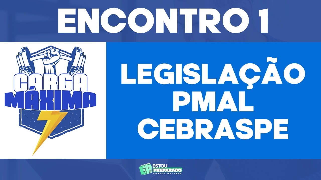 CARGA MÁXIMA 1:  CARGA MÁXIMA 1: LEGISLAÇÃO PERTINENTE AO POLICIAL MILITAR DE ALAGOAS