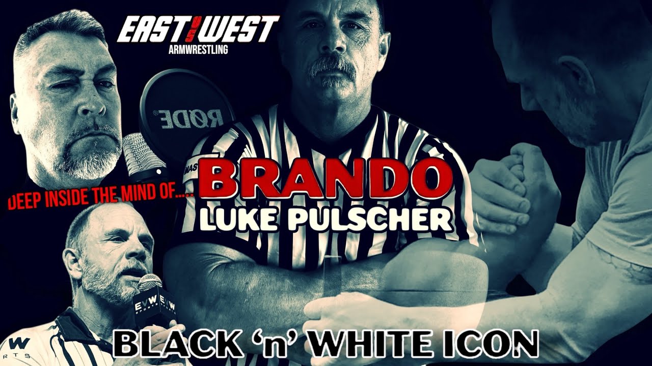 LUKE PULSCHER - EAST Vs WEST ARMWRESTLING HEAD REFEREE - DEEP INSIDE THE MINDS - PART 1