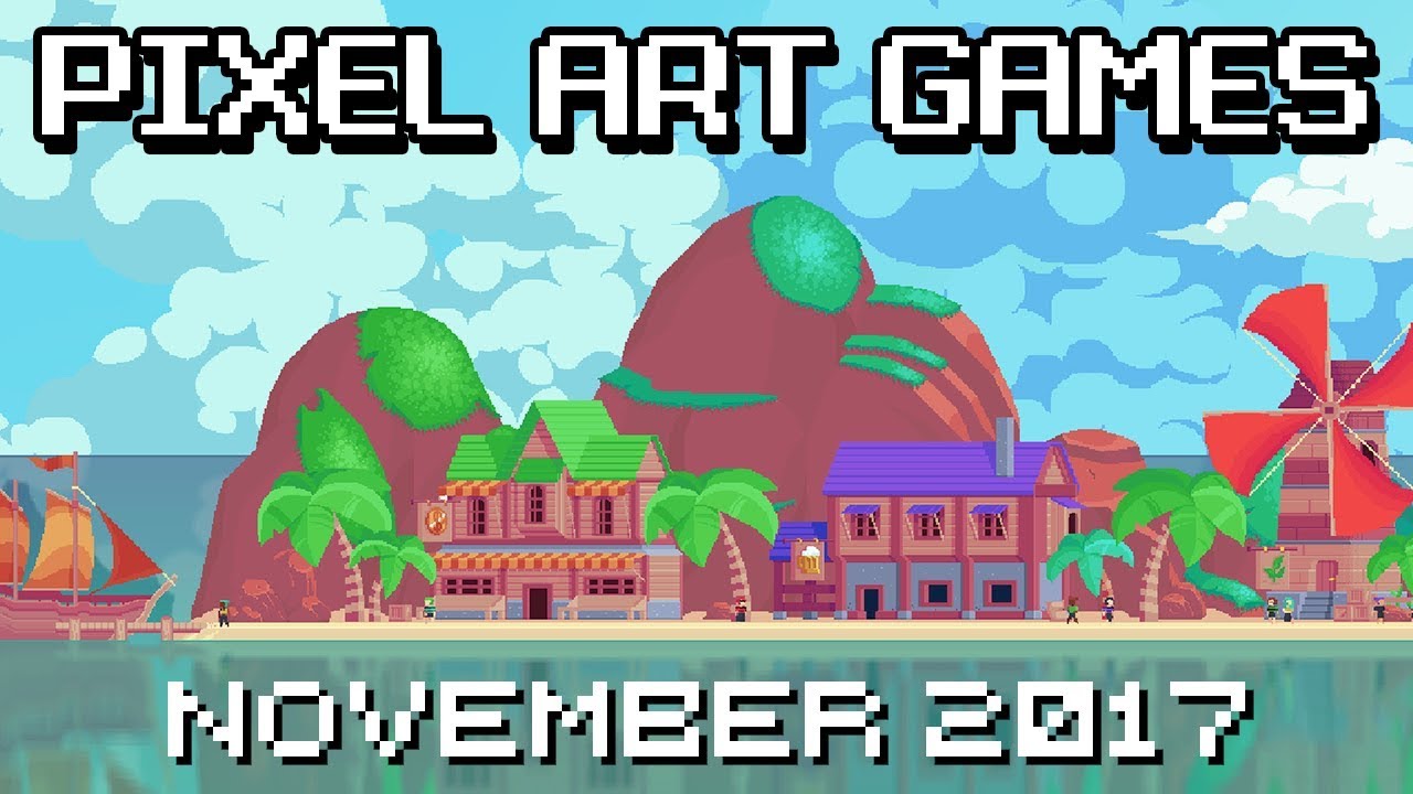 Pixel Art Games &mdash; November 2017