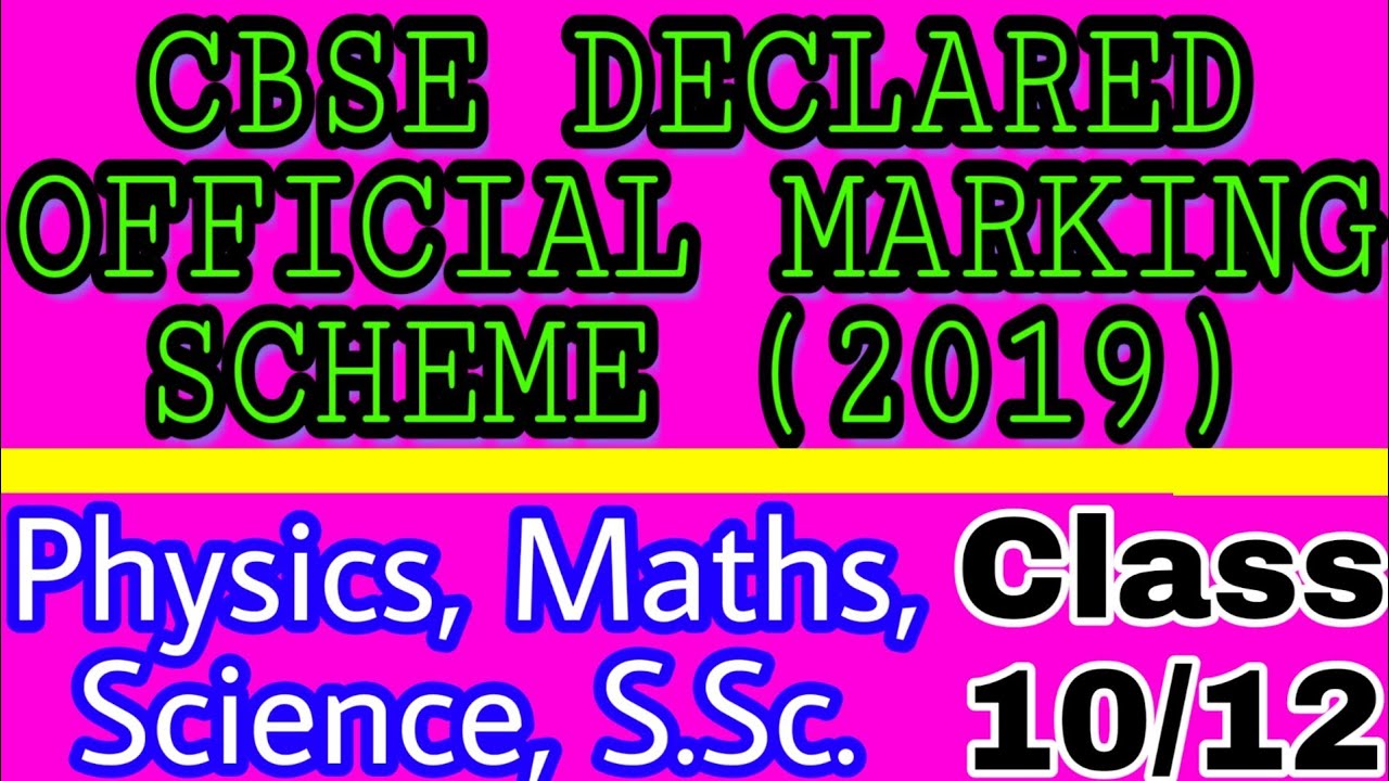CBSE Officially Declared 2019 Marking Scheme Class-10-12th | Check your Answer & Increase Your Mark