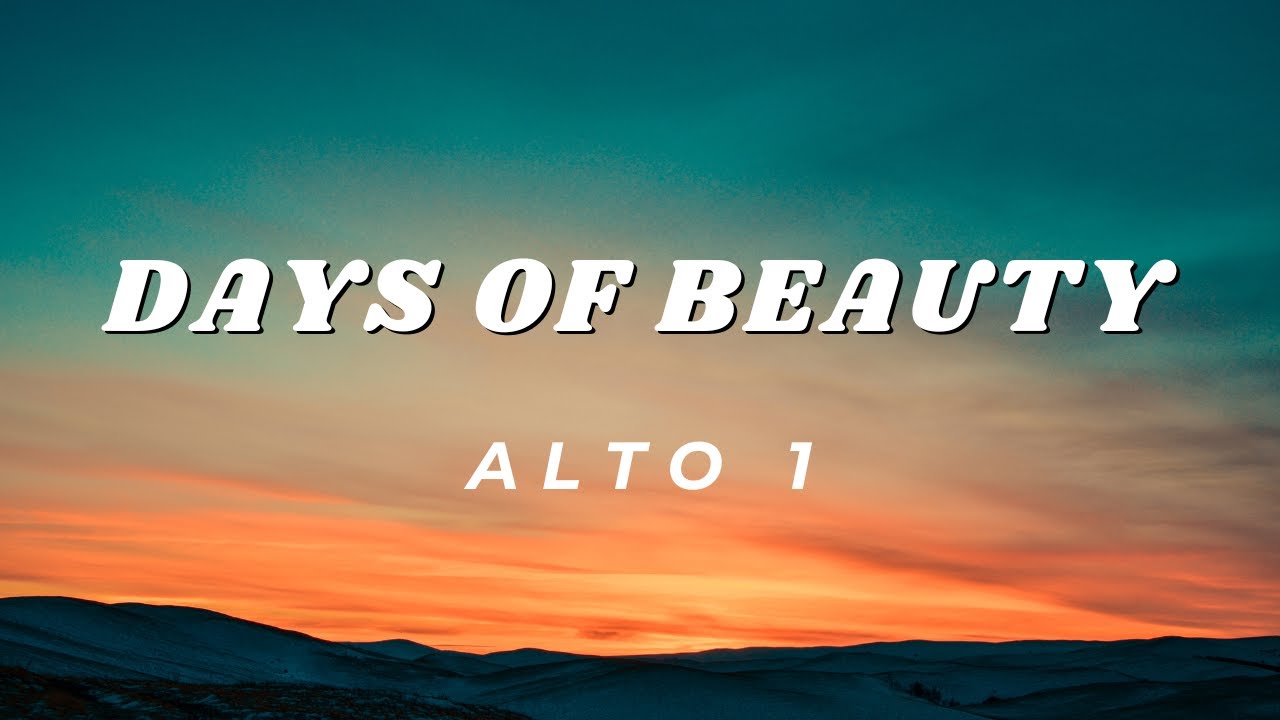 Days of Beauty by Ola Gjeilo SSAA Alto 1