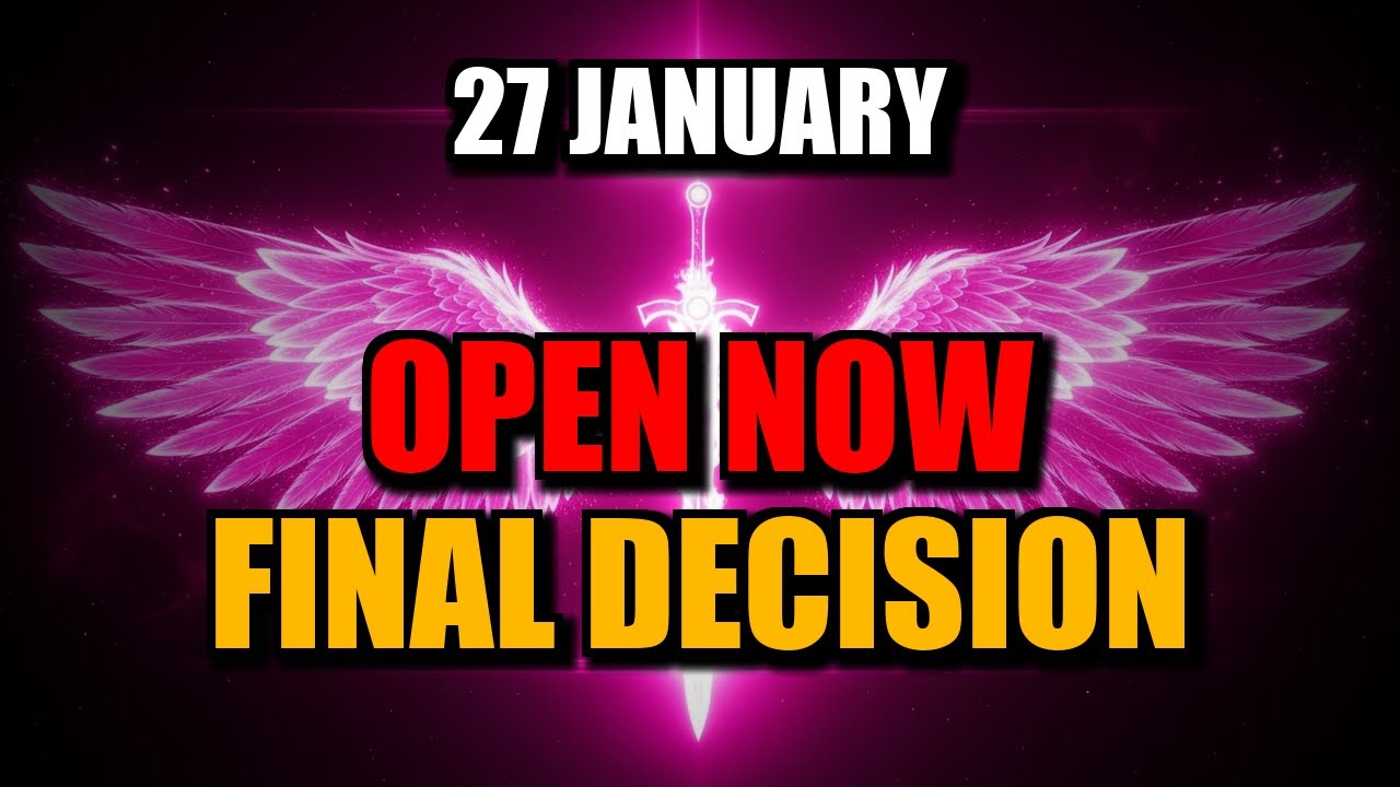 CHOSEN ONES, JANUARY 27 – GOD SAYS SOMEONE URGENT IS AT YOUR DOOR — A DECISION WILL CHANGE EVERYTHIN