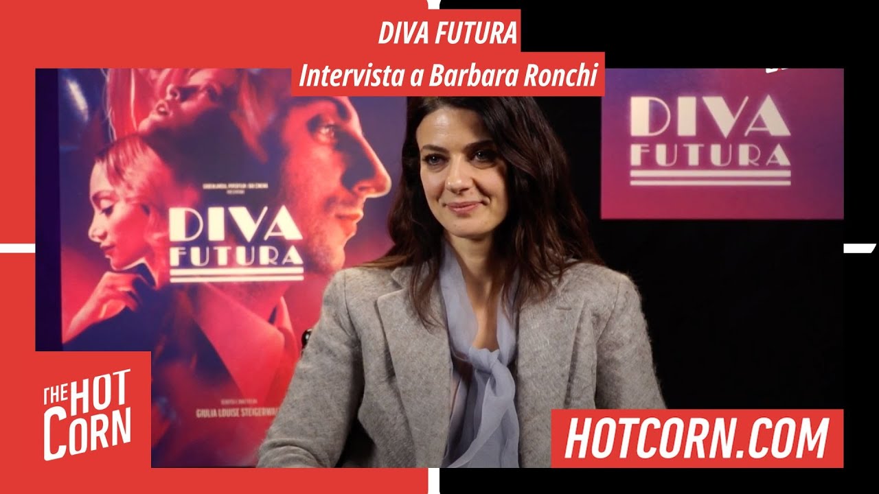 DIVA FUTURA I Intervista a Barbara Ronchi I HOT CORN
