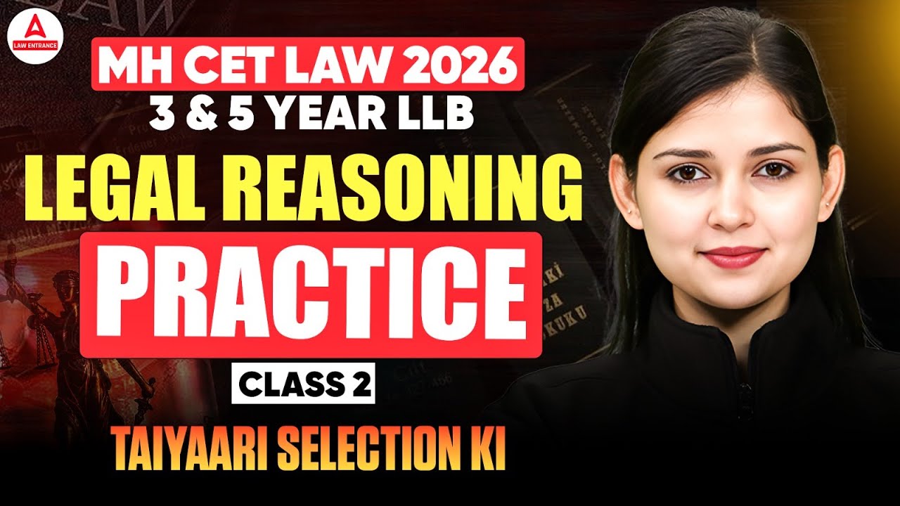 MH CET Law 2026 3 & 5 Year LLB Legal Reasoning Preparation | Practice Class 2 | तैयारी Selection की