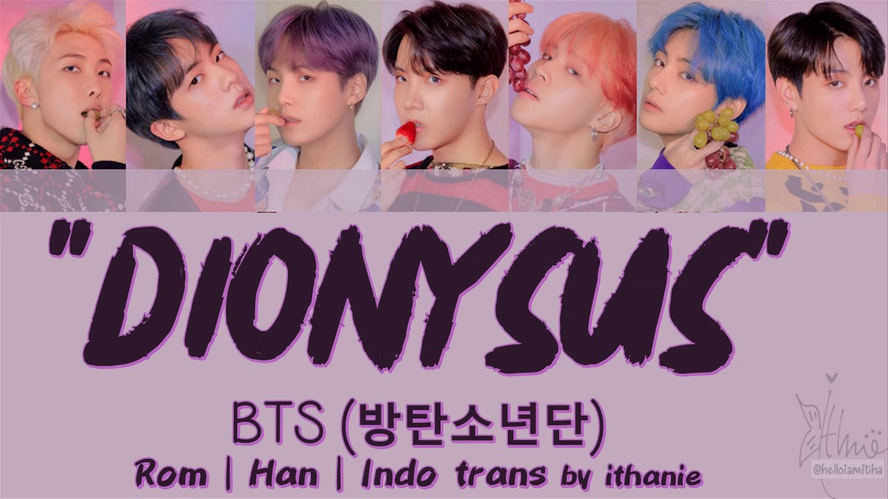 BTS (방탄소년단) - DIONYSUS (Lirik Terjemahan Indonesia)