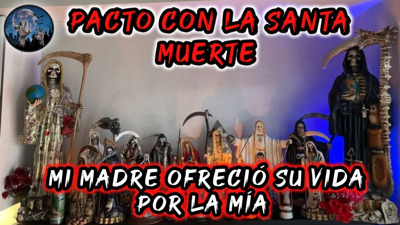 MI MADRE PACTO CON LA SANTA MUERTE, ENTREGO SU VIDA A CAMBIO DE LA MIA | HISTORIA DE TERROR