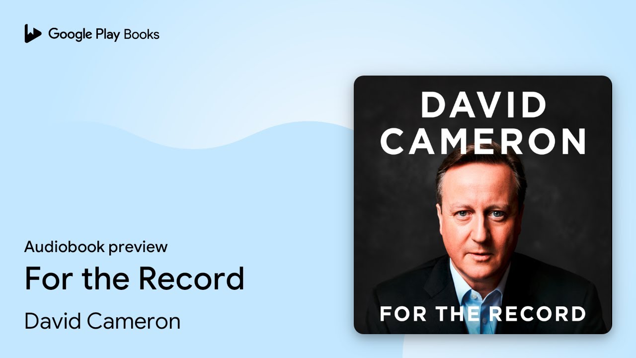 For the Record by David Cameron · Audiobook preview